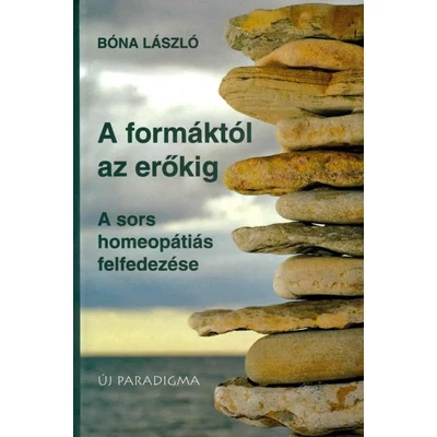 Bóna László: A formáktól az erőkig