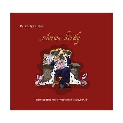 Dr Kürti Katalin: Aurum király