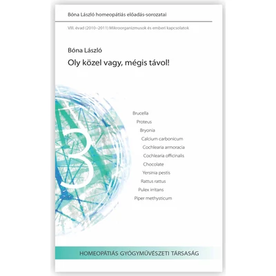 Bóna László: 3. Oly közel vagy, mégis távol!