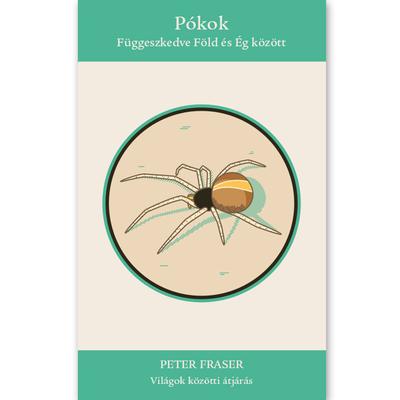 Peter Fraser: Pókok