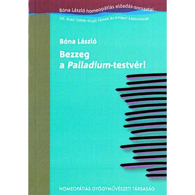 Bóna László: Zsk 9. Bezzeg a Palládium testvér