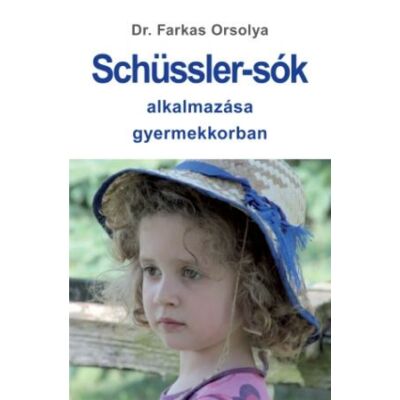 Dr Farkas Orsolya: Schüssler-sók alkalmazása gyermekkorban